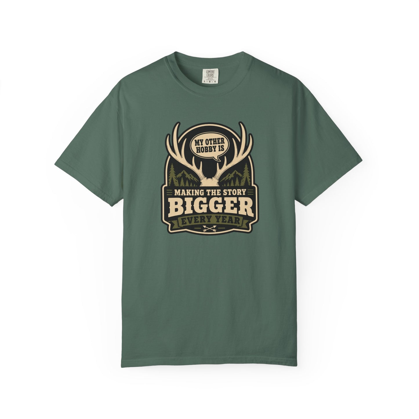 My Other Hobby Is Making The Story Bigger Every Year T-Shirt | Funny Hunting Graphic Tee