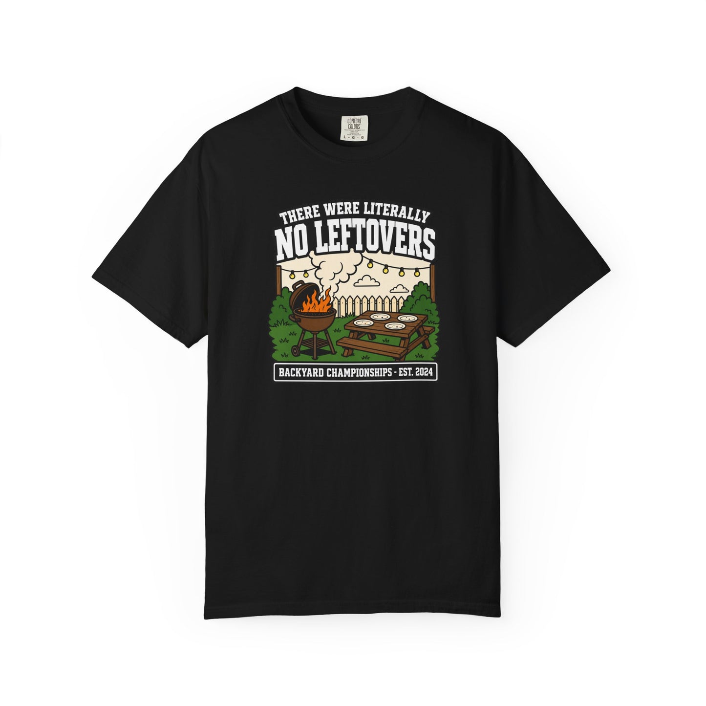 There Were Literally No Leftovers T-Shirt | Funny Backyard BBQ Graphic Tee