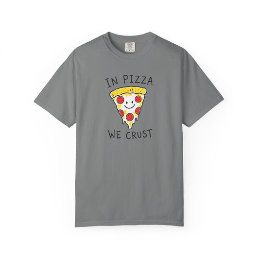 In Pizza We Crust T-Shirt product mockup