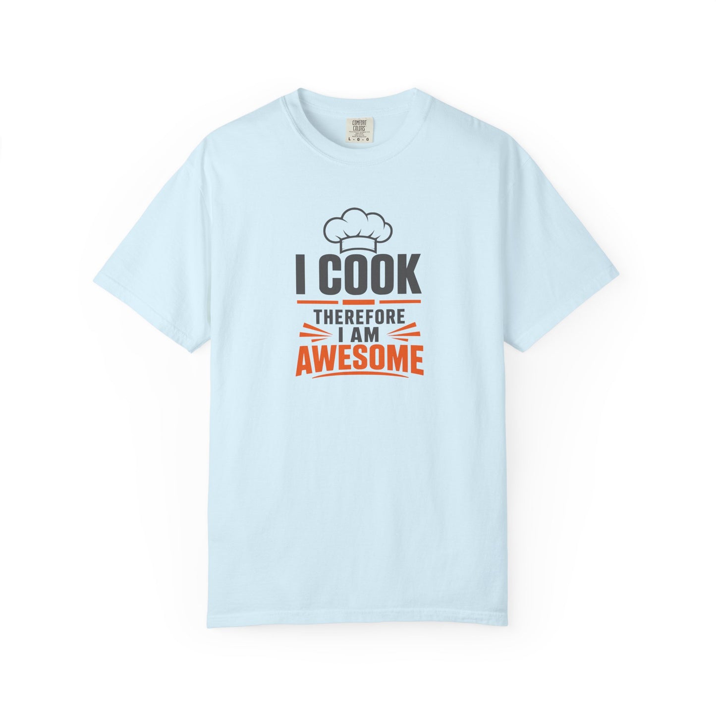 I Cook Therefore I Am Awesome T-Shirt | Funny Chef Graphic Tee