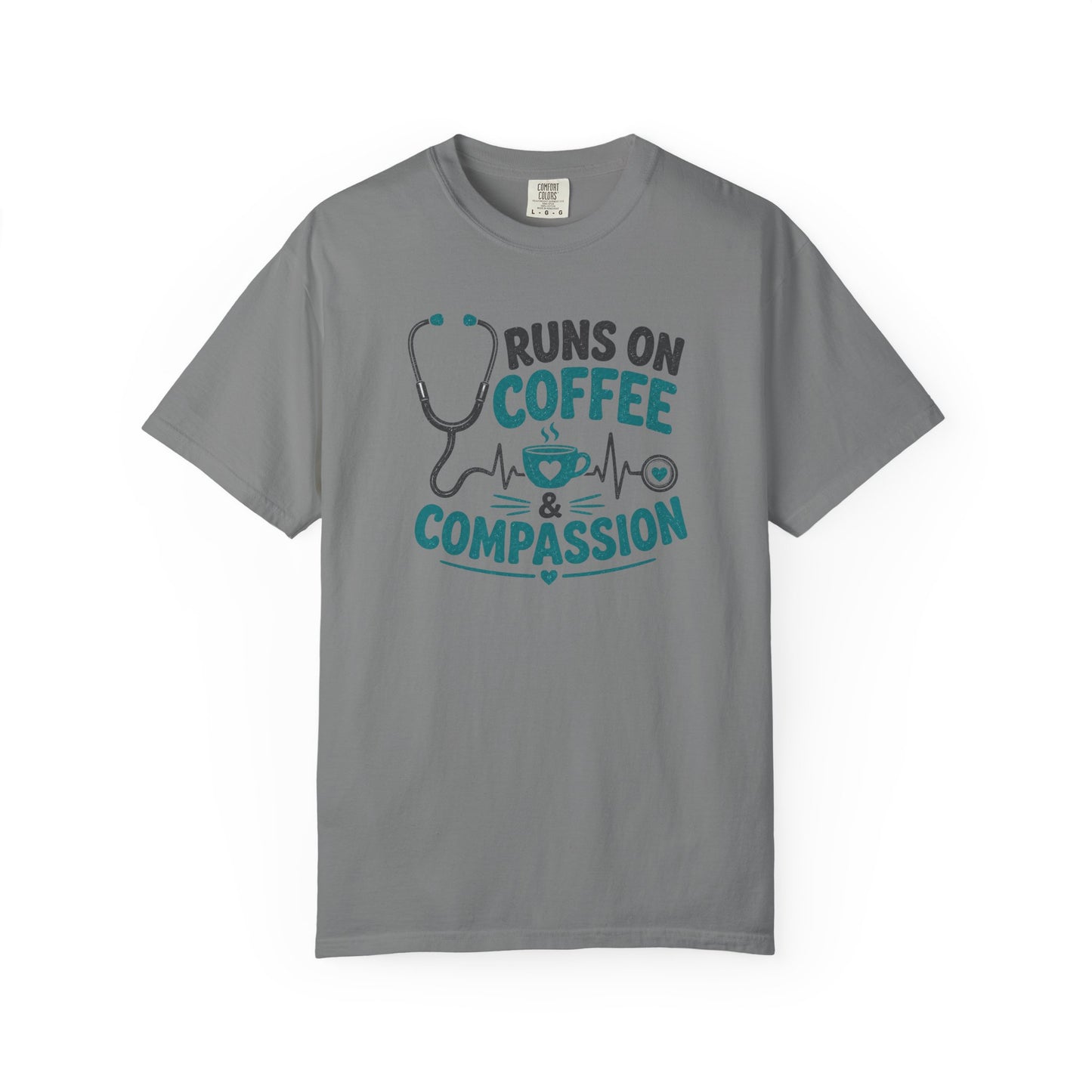 Runs on Coffee & Compassion T-Shirt — Nurse/Healthcare Stethoscope Tee