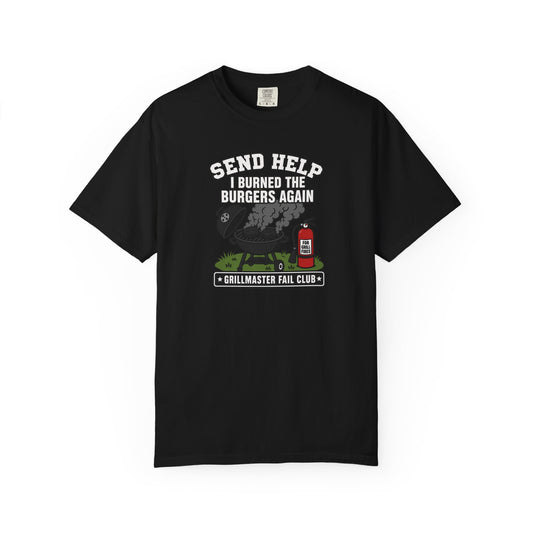 Send Help I Burned The Burgers Again T-Shirt product mockup