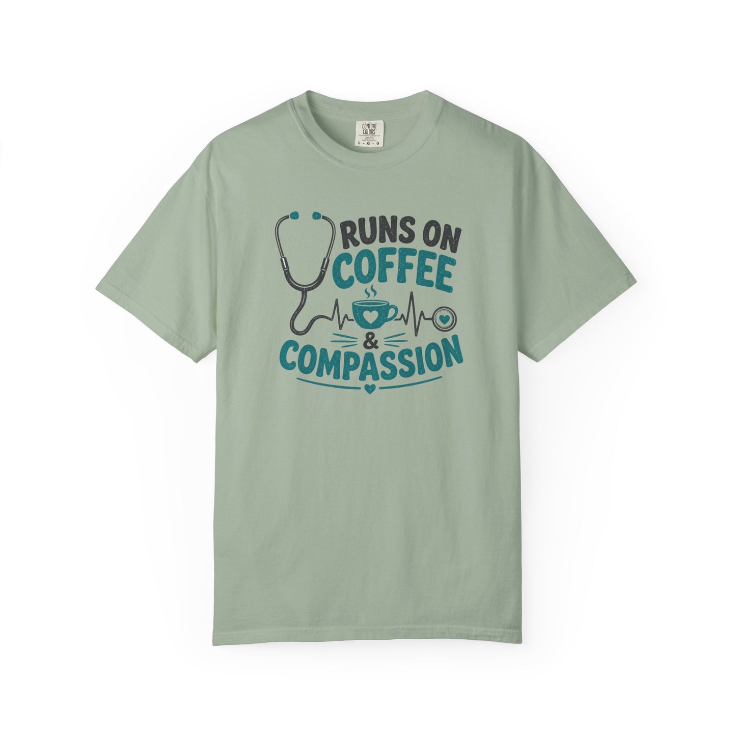 Runs on Coffee & Compassion T-Shirt — Nurse/Healthcare Stethoscope Tee