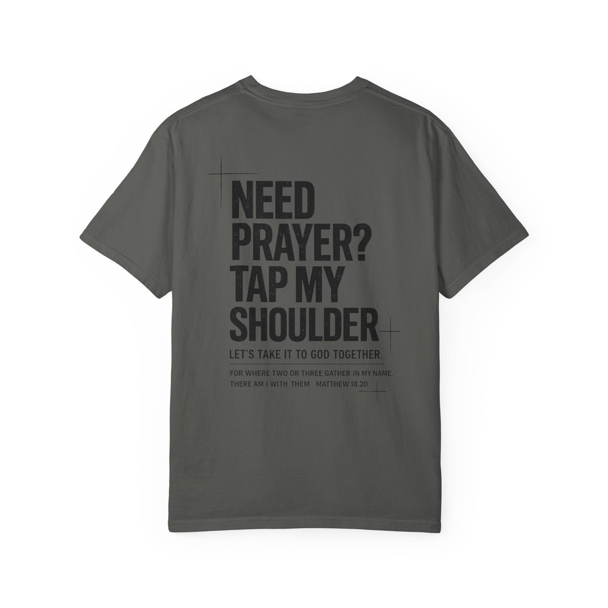 Need Prayer? Tap My Shoulder – Christian T-Shirt (Back)