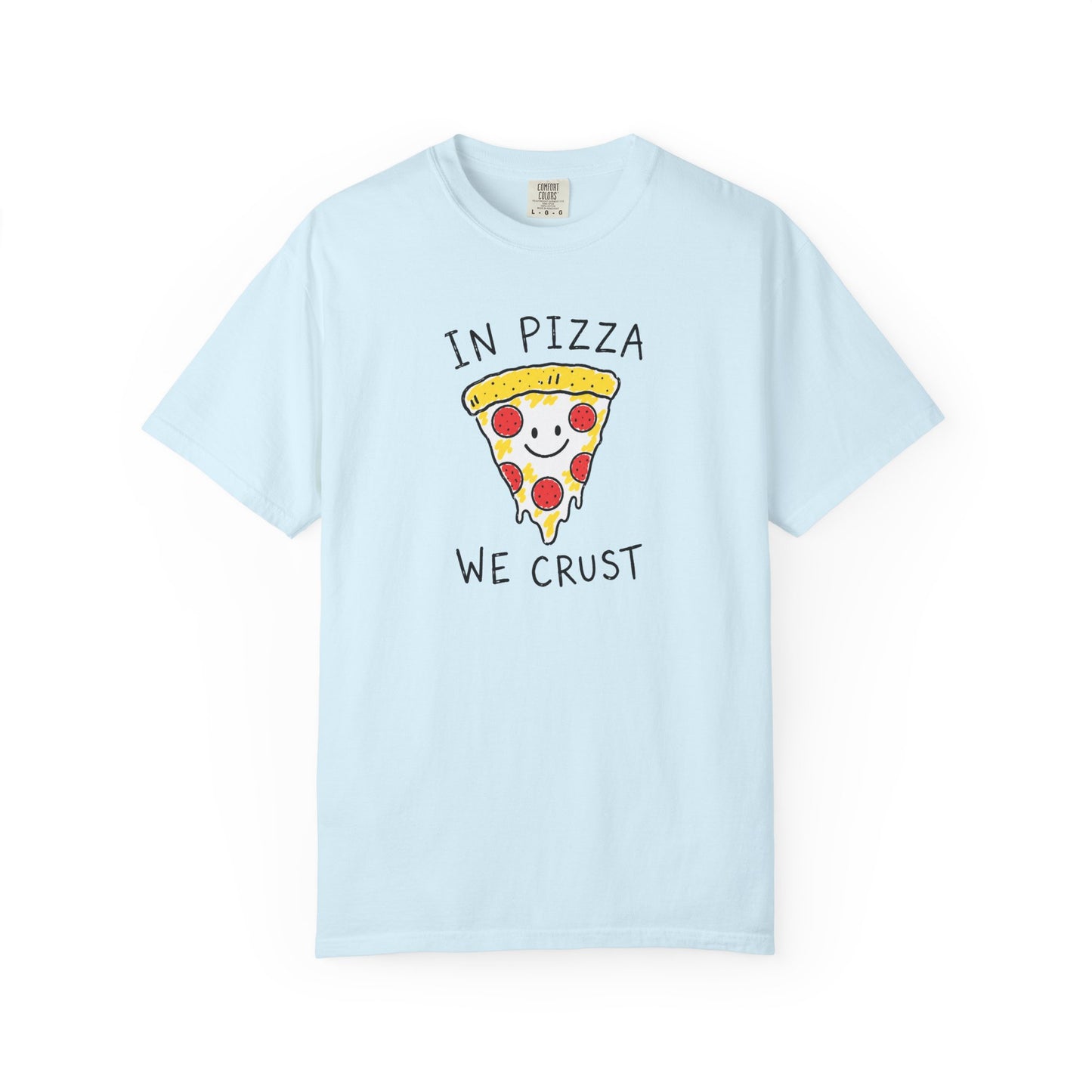 In Pizza We Crust T-Shirt | Funny Doodle Pizza Graphic Tee