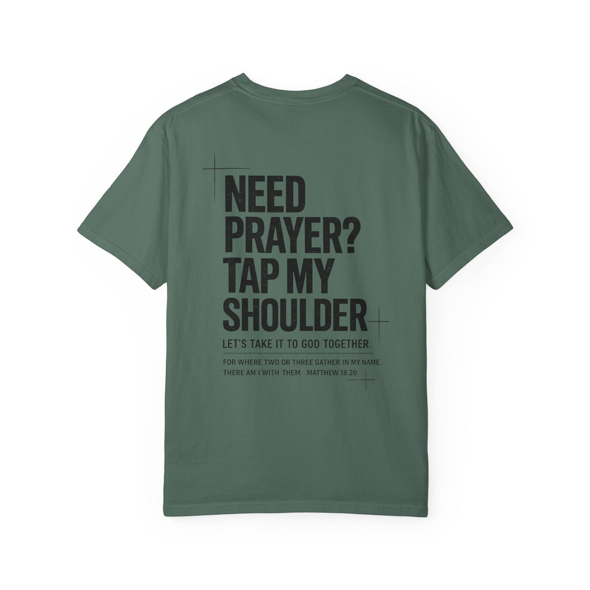 Need Prayer? Tap My Shoulder – Christian T-Shirt (Back)