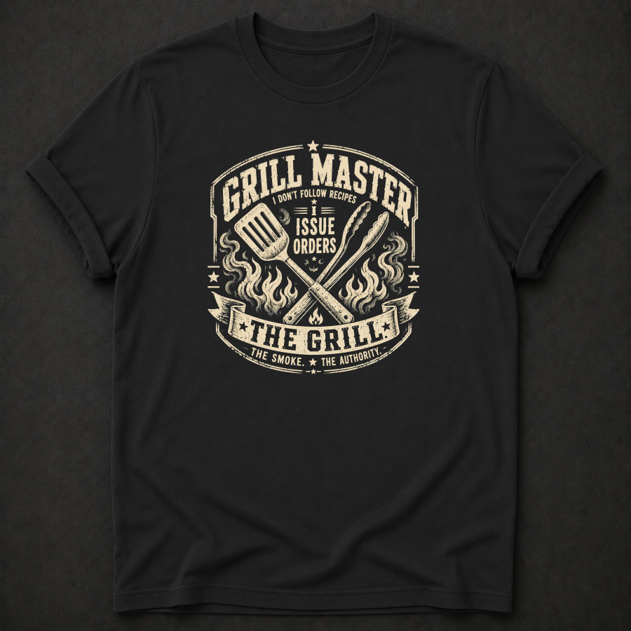 Grill Master I Issue Orders T-Shirt - Funny BBQ Grill Master Graphic Tee