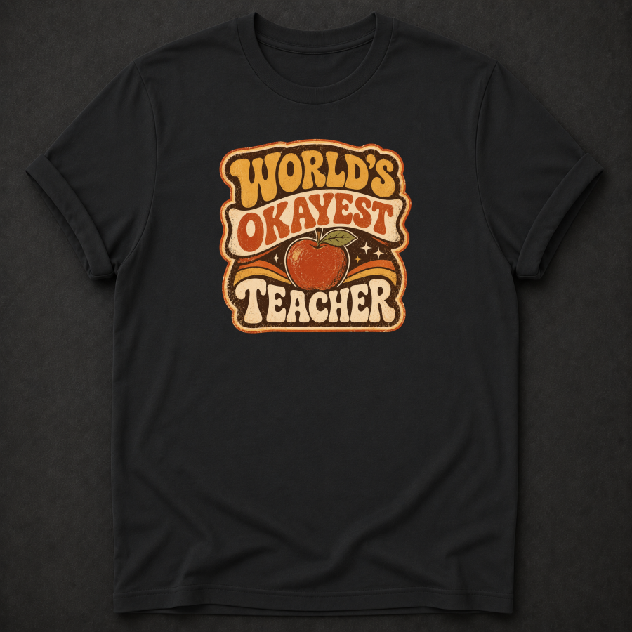 World's Okayest Teacher T-Shirt