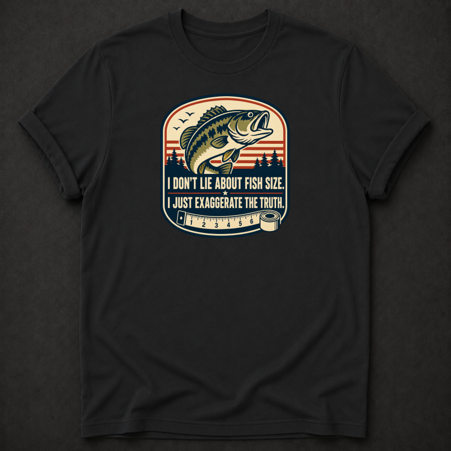 I Don't Lie About Fish Size T-Shirt - Funny Bass Fishing Graphic Tee
