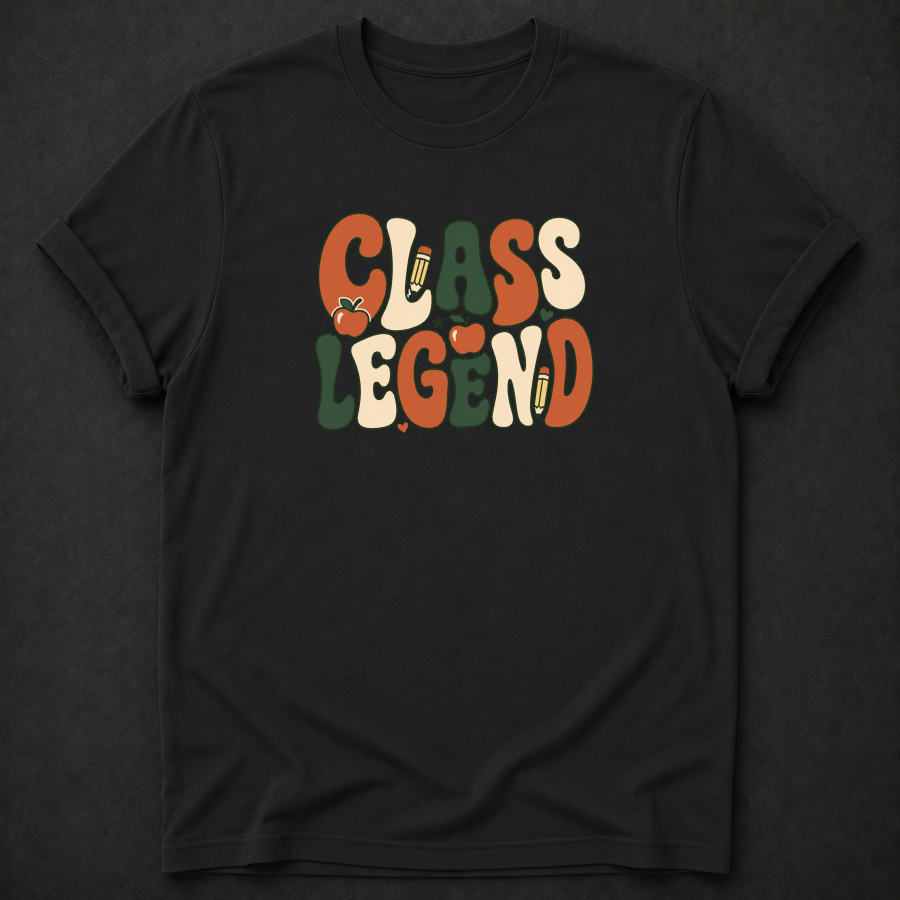 Class Legend T-Shirt - Funny Retro Teacher Graphic Tee