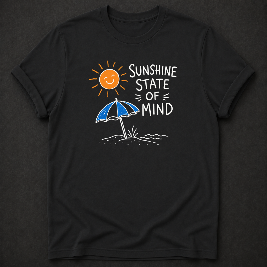 Sunshine State Of Mind T-Shirt - Funny Florida Beach Graphic Tee