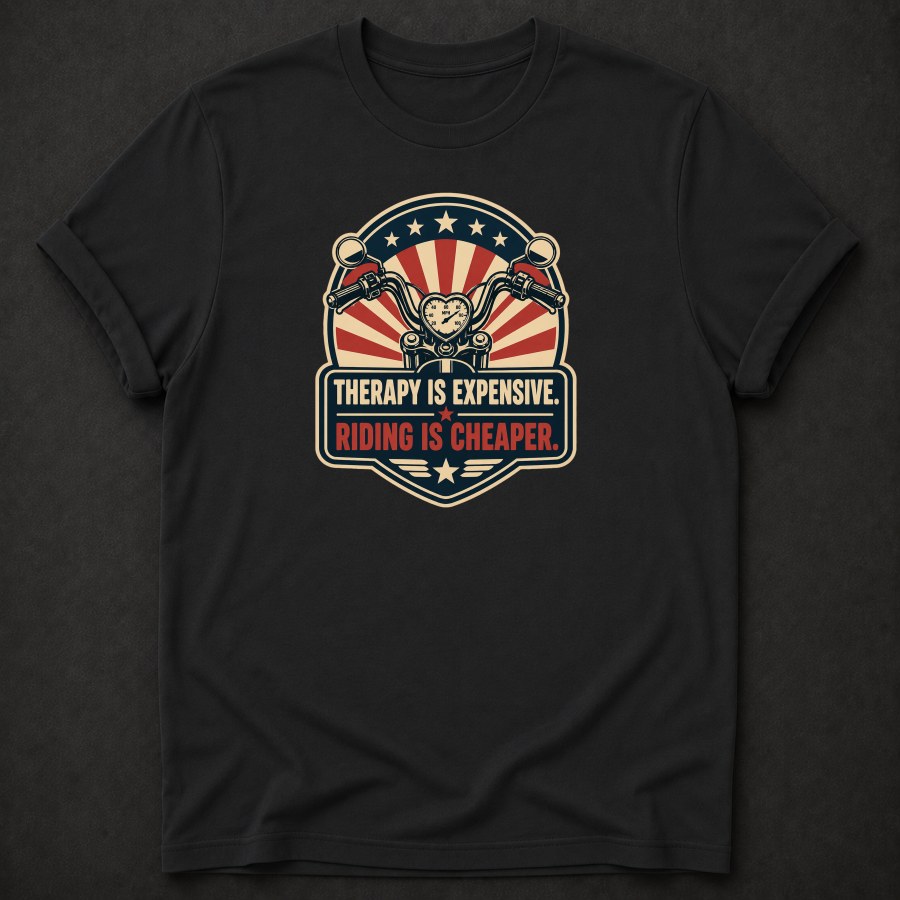 Therapy Is Expensive Riding Is Cheaper T-Shirt - Funny Vintage Motorcycle Biker Graphic Tee