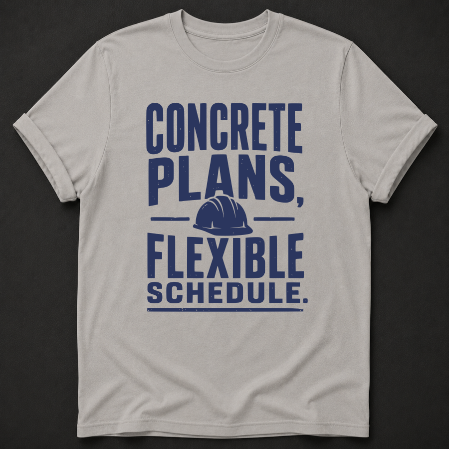 Concrete Plans, Flexible Schedule Tee