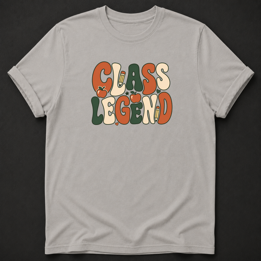 Class Legend T-Shirt - Funny Retro Teacher Graphic Tee