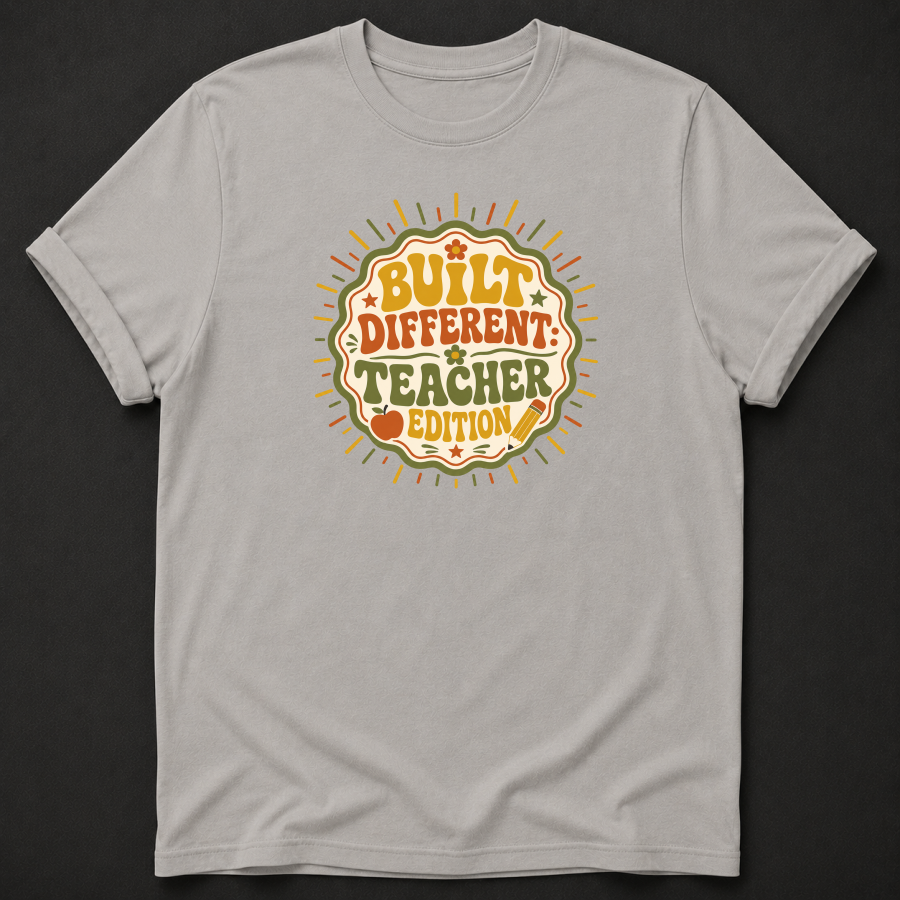 Built Different Teacher Edition T-Shirt - Funny Retro Teacher Graphic Tee