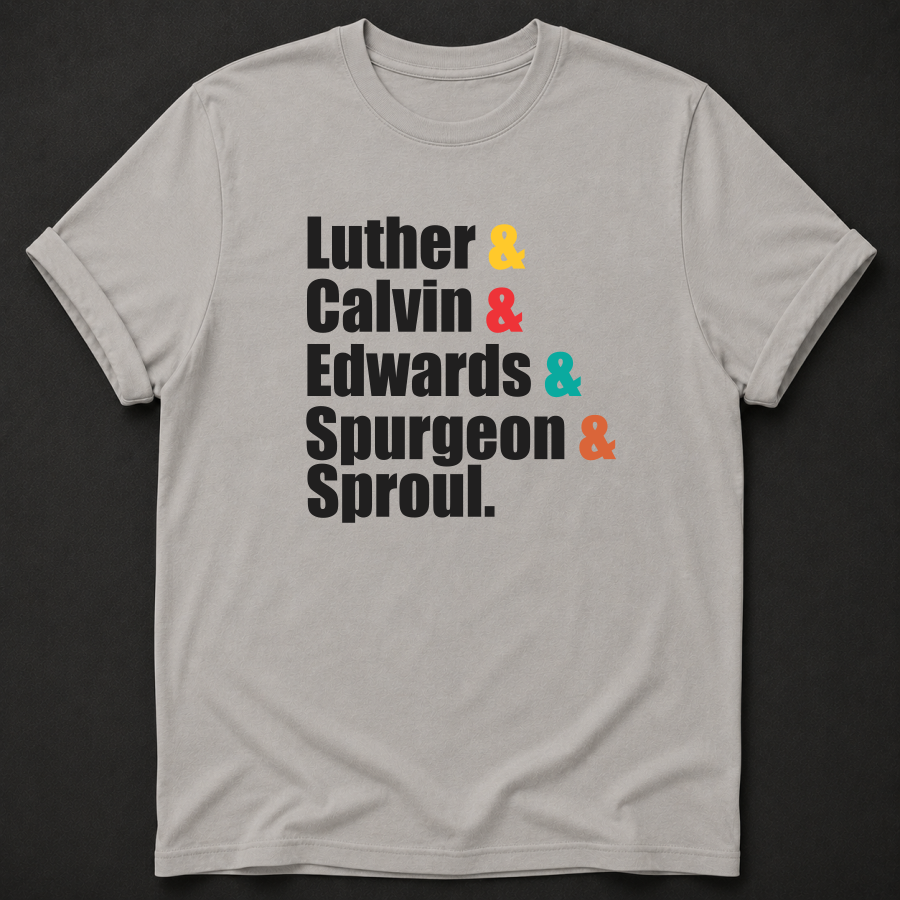Luther Calvin Edwards Spurgeon Sproul Shirt