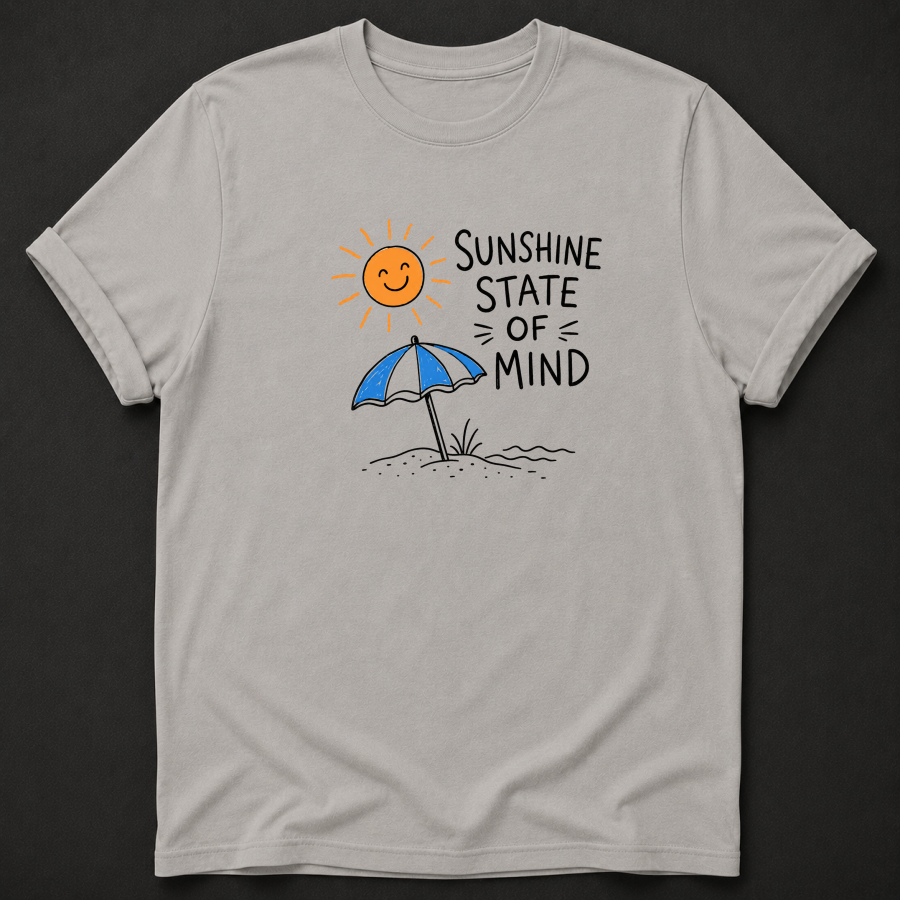 Sunshine State Of Mind T-Shirt - Funny Florida Beach Graphic Tee
