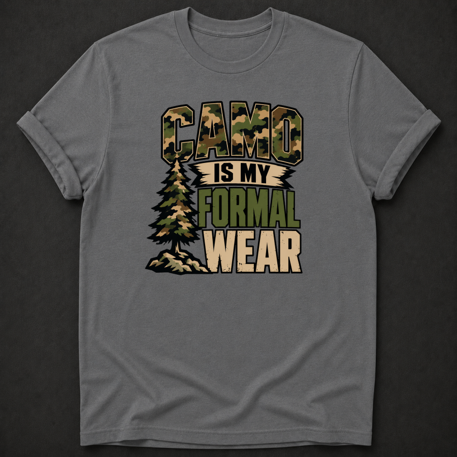 Camo Is My Formal Wear T-Shirt - Funny Hunting Camo Graphic Tee
