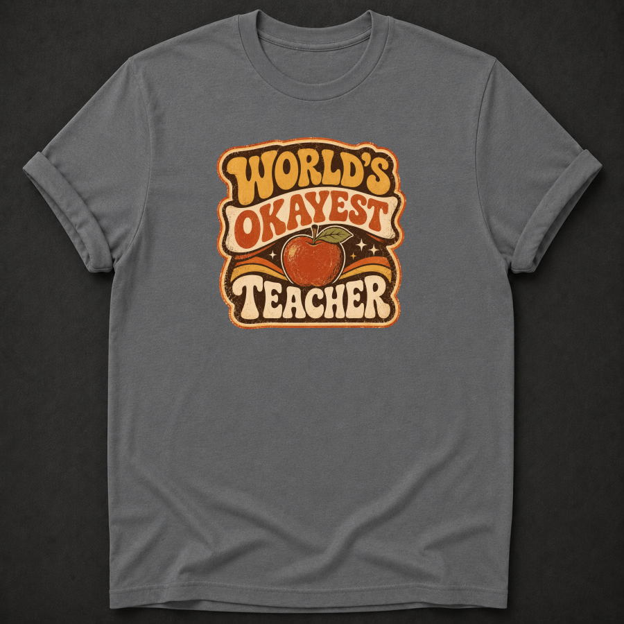 World's Okayest Teacher T-Shirt
