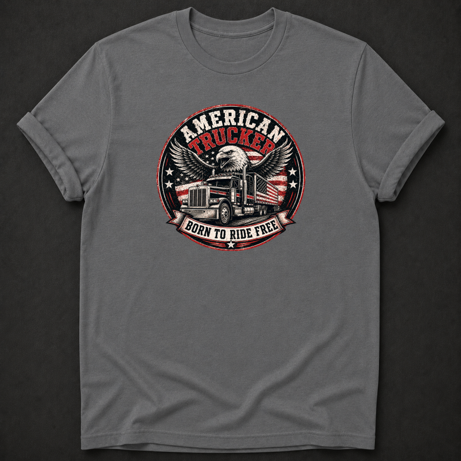 American Trucker T-Shirt | Born To Ride Free