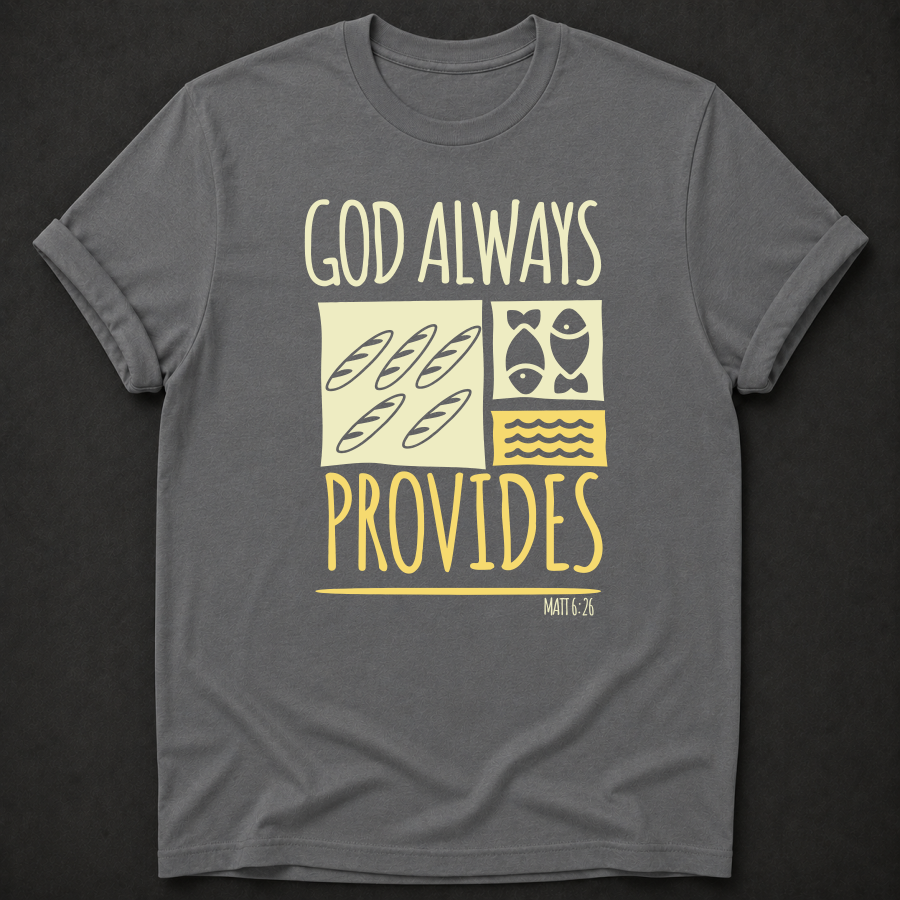 God Always Provides Tee — Matthew 6:26