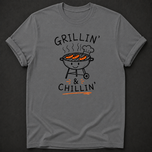 Grillin' & Chillin' T-Shirt - Funny BBQ Grill Graphic Tee