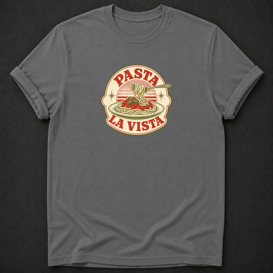 Pasta La Vista T-Shirt – Funny Vintage Spaghetti Foodie Tee