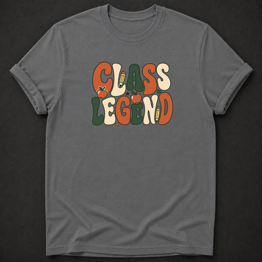 Class Legend T-Shirt - Funny Retro Teacher Graphic Tee