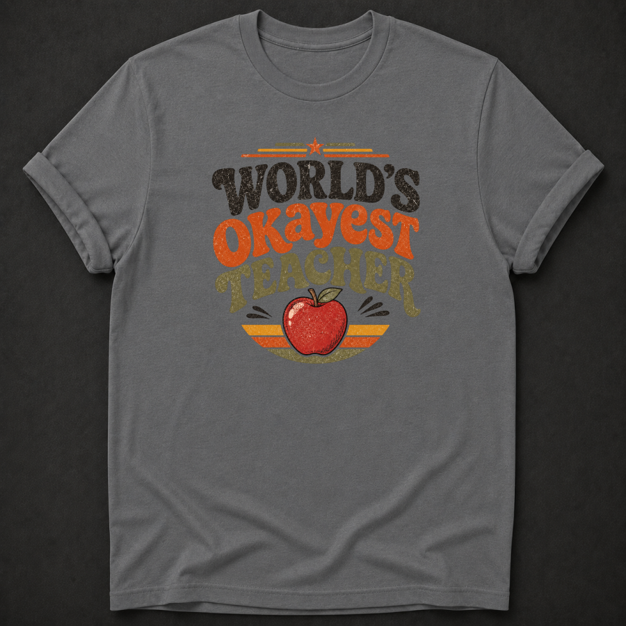 World's Okayest Teacher T-Shirt