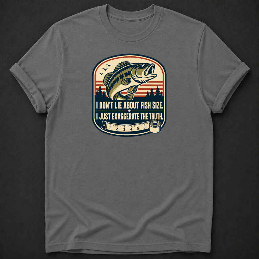 I Don't Lie About Fish Size T-Shirt - Funny Bass Fishing Graphic Tee