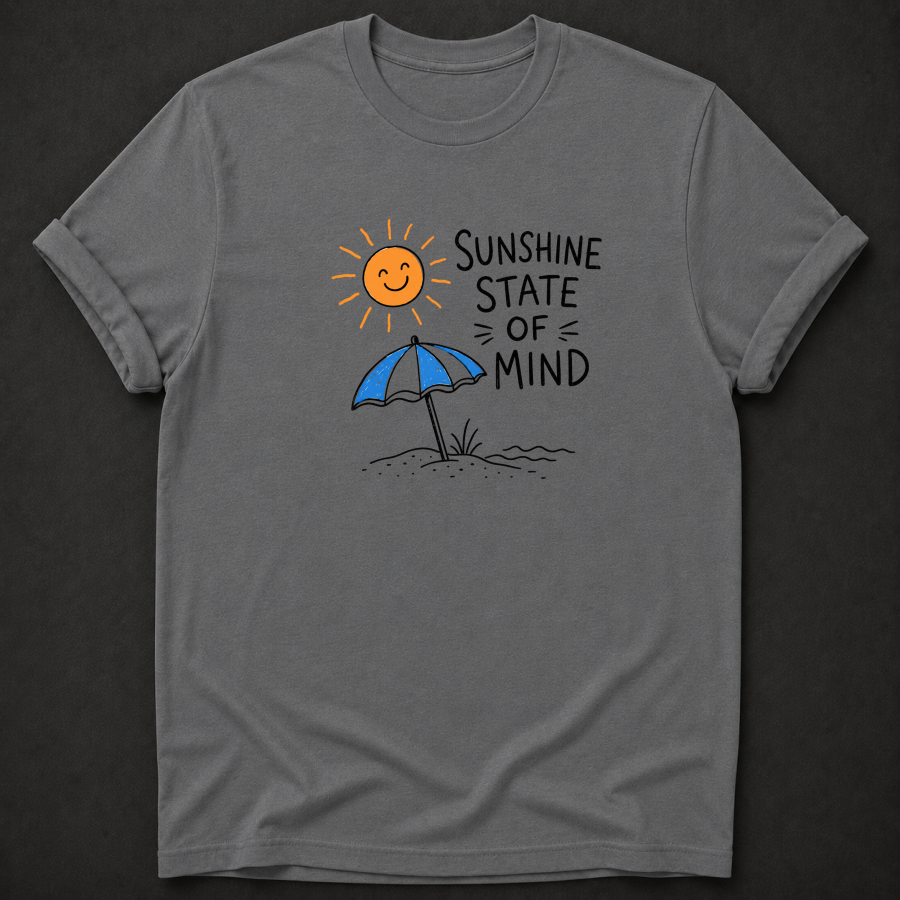 Sunshine State Of Mind T-Shirt - Funny Florida Beach Graphic Tee