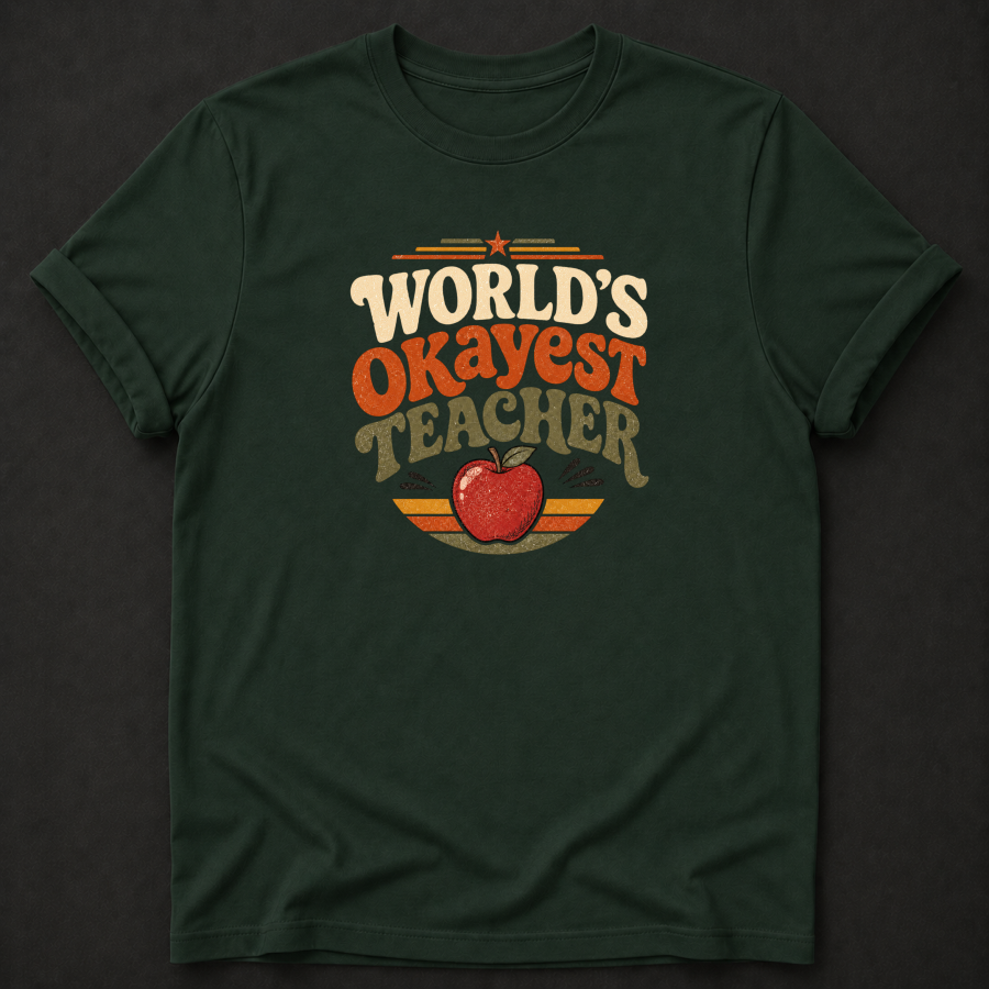 World's Okayest Teacher T-Shirt