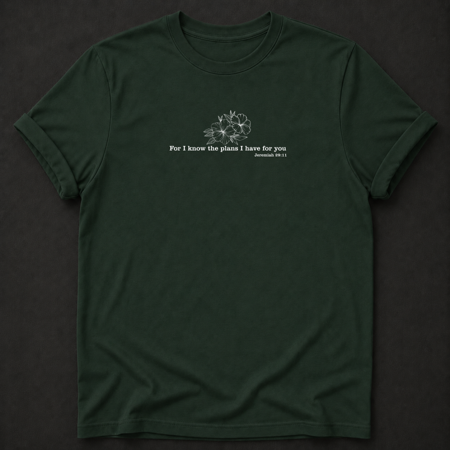 For I Know the Plans Tee — Jeremiah 29:11