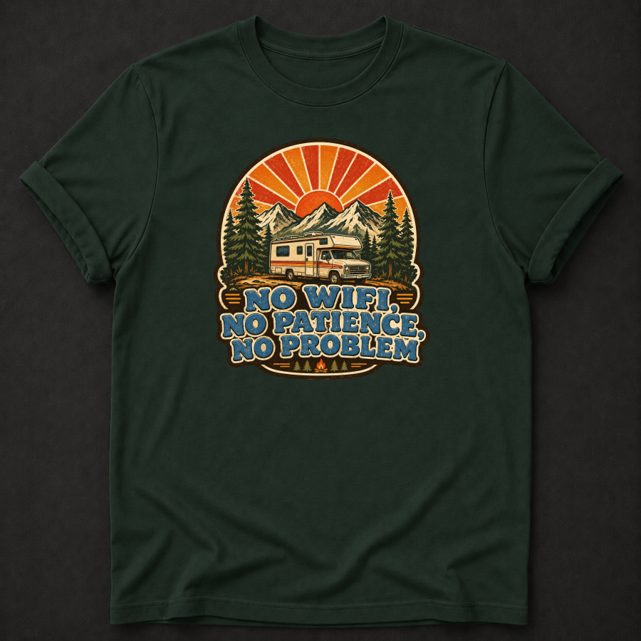 No Wifi No Patience No Problem T-Shirt - Funny RV Camping Graphic Tee
