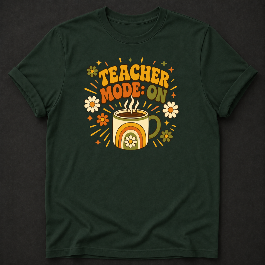 Teacher Mode On T-Shirt - Funny Retro Coffee Teacher Graphic Tee
