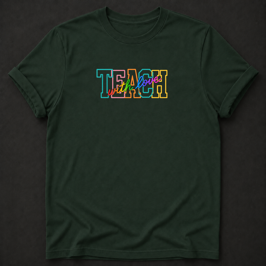 Teach With Love T-Shirt - Colorful Retro Teacher Graphic Tee