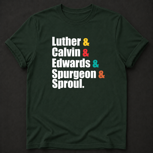 Luther Calvin Edwards Spurgeon Sproul T-Shirt - Reformed band tee