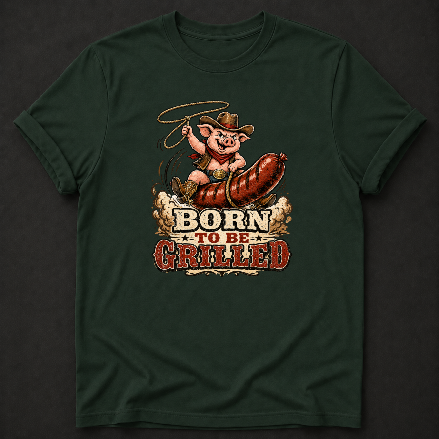 Born to Be Grilled Tee