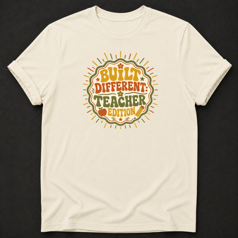 Built Different Teacher Edition T-Shirt - Funny Retro Teacher Graphic Tee