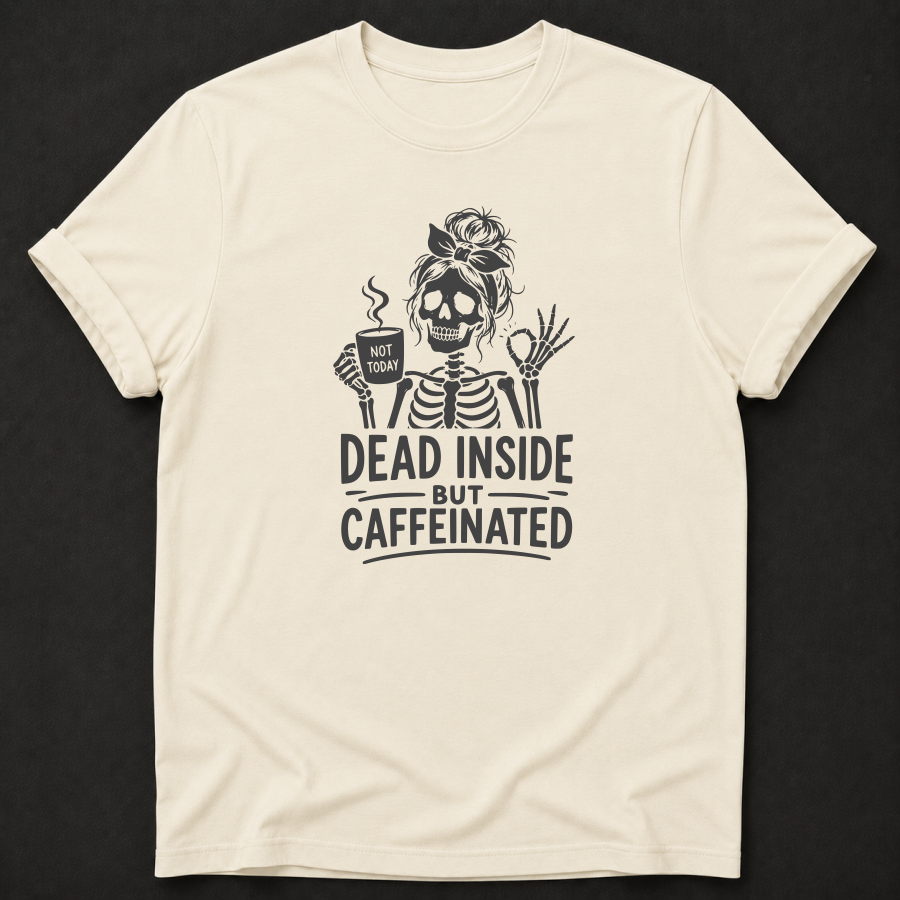 Dead Inside But Caffeinated T-Shirt - Funny Skeleton Coffee Graphic Tee