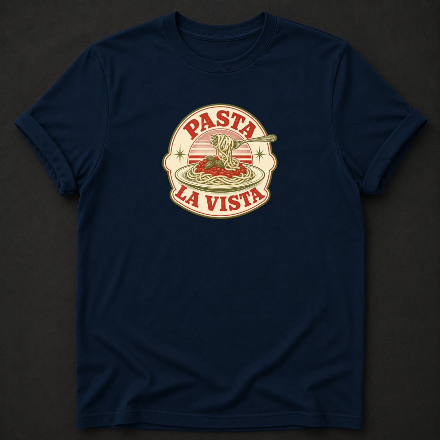 Pasta La Vista T-Shirt – Funny Vintage Spaghetti Foodie Tee