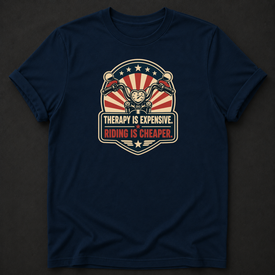 Therapy Is Expensive Riding Is Cheaper T-Shirt - Funny Vintage Motorcycle Biker Graphic Tee