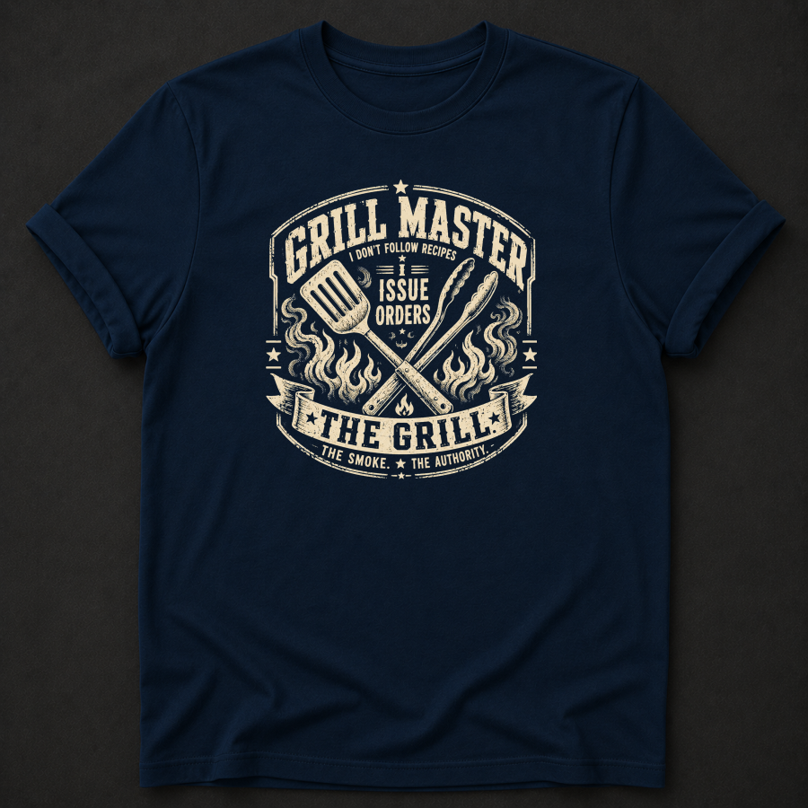 Grill Master I Issue Orders T-Shirt - Funny BBQ Grill Master Graphic Tee