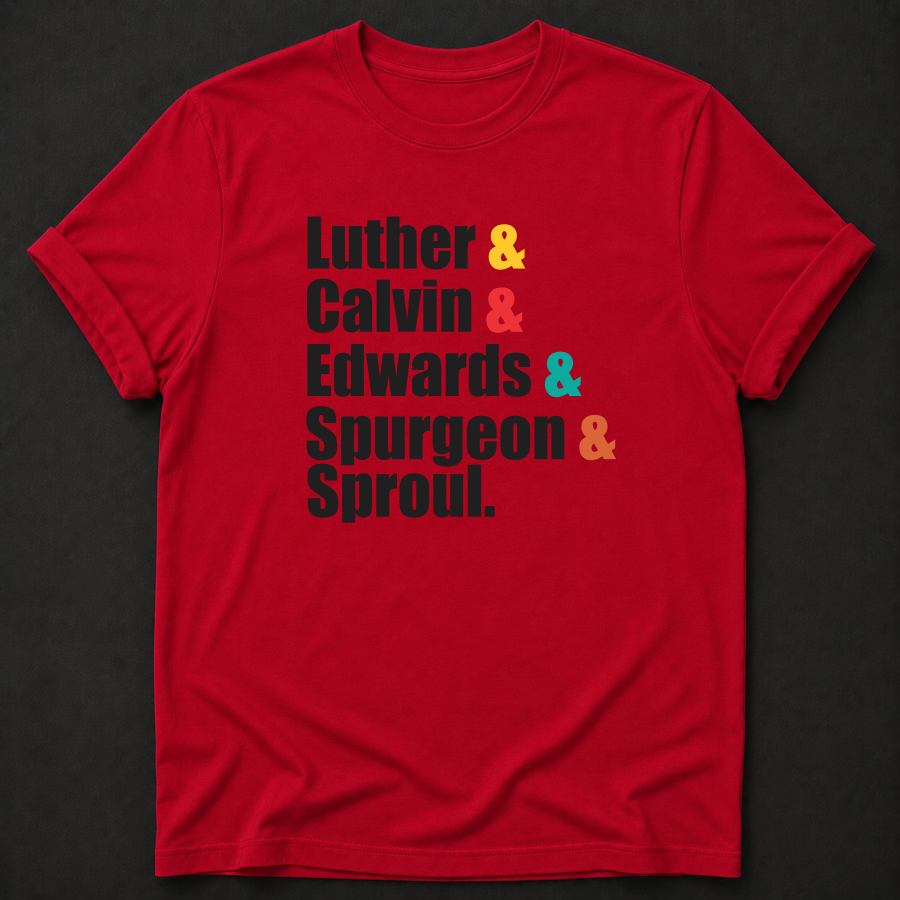Luther Calvin Edwards Spurgeon Sproul Shirt