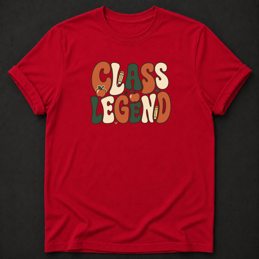 Class Legend T-Shirt - Funny Retro Teacher Graphic Tee