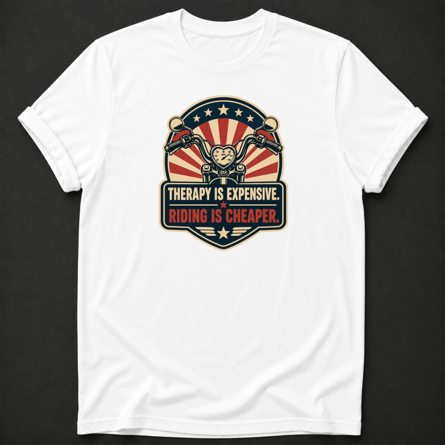Therapy Is Expensive Riding Is Cheaper T-Shirt - Funny Vintage Motorcycle Biker Graphic Tee