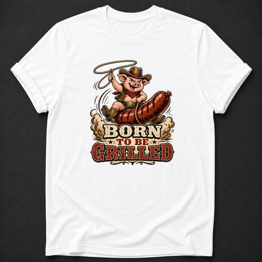Born to Be Grilled Tee - funny BBQ steak lover t-shirt