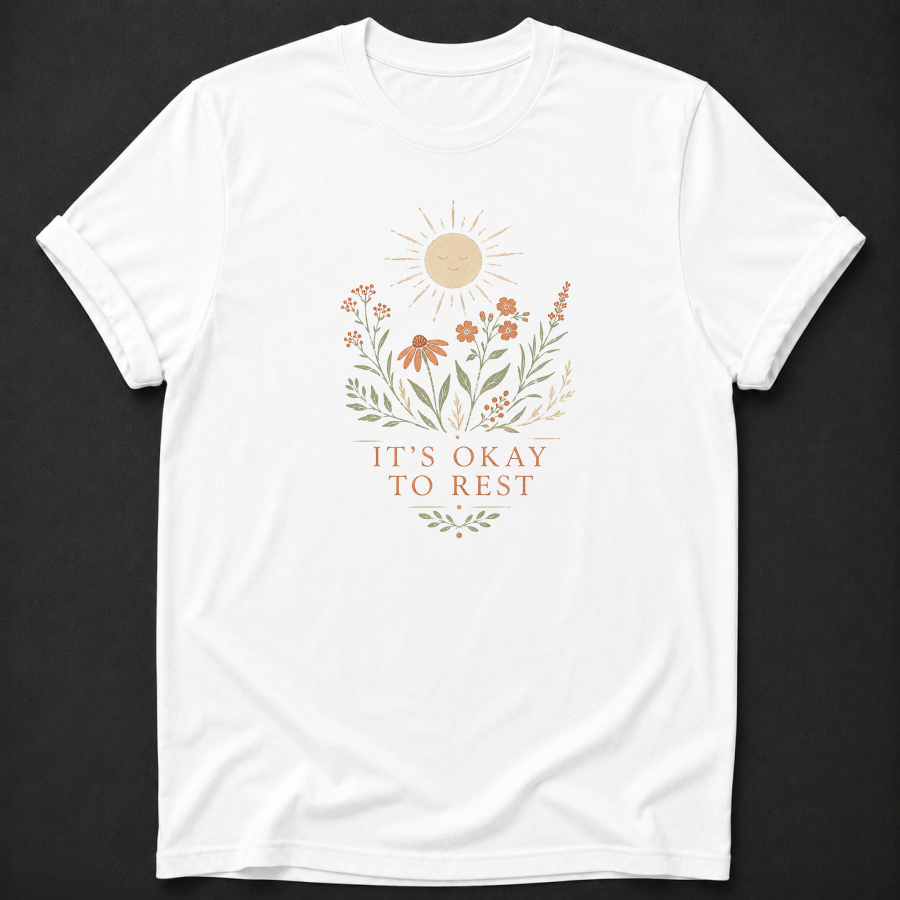 It's Okay To Rest T-Shirt – Botanical Wellness Graphic Tee