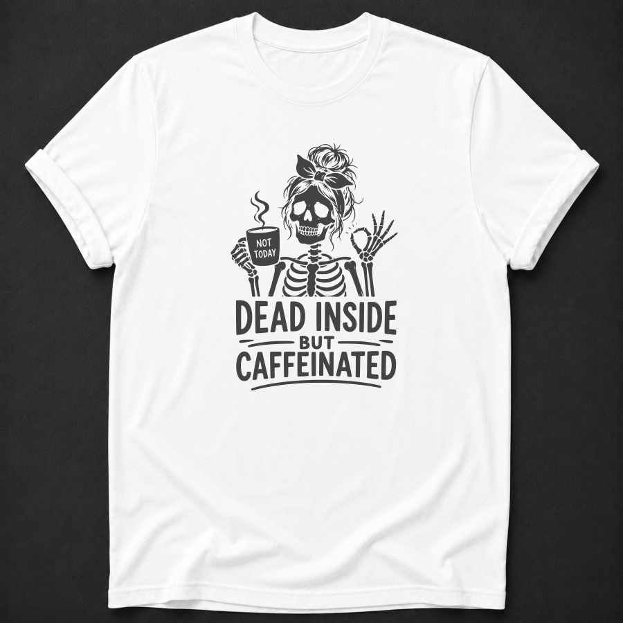 Dead Inside But Caffeinated T-Shirt - Funny Skeleton Coffee Graphic Tee